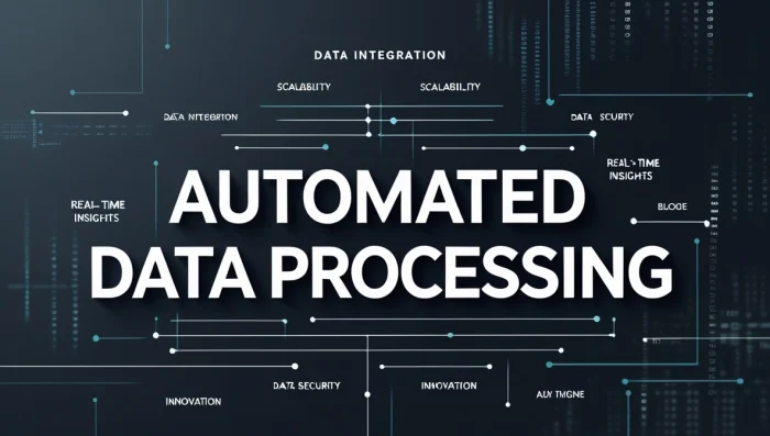 Automated Data Processing: The Smart Way to Manage Business Data at Scale