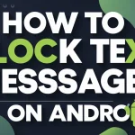 How to Block Text Messages on Android How to Block Text Messages on Android
